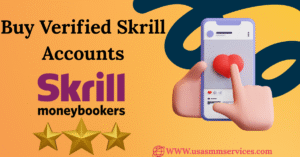 Buy Verified Skrill Accounts